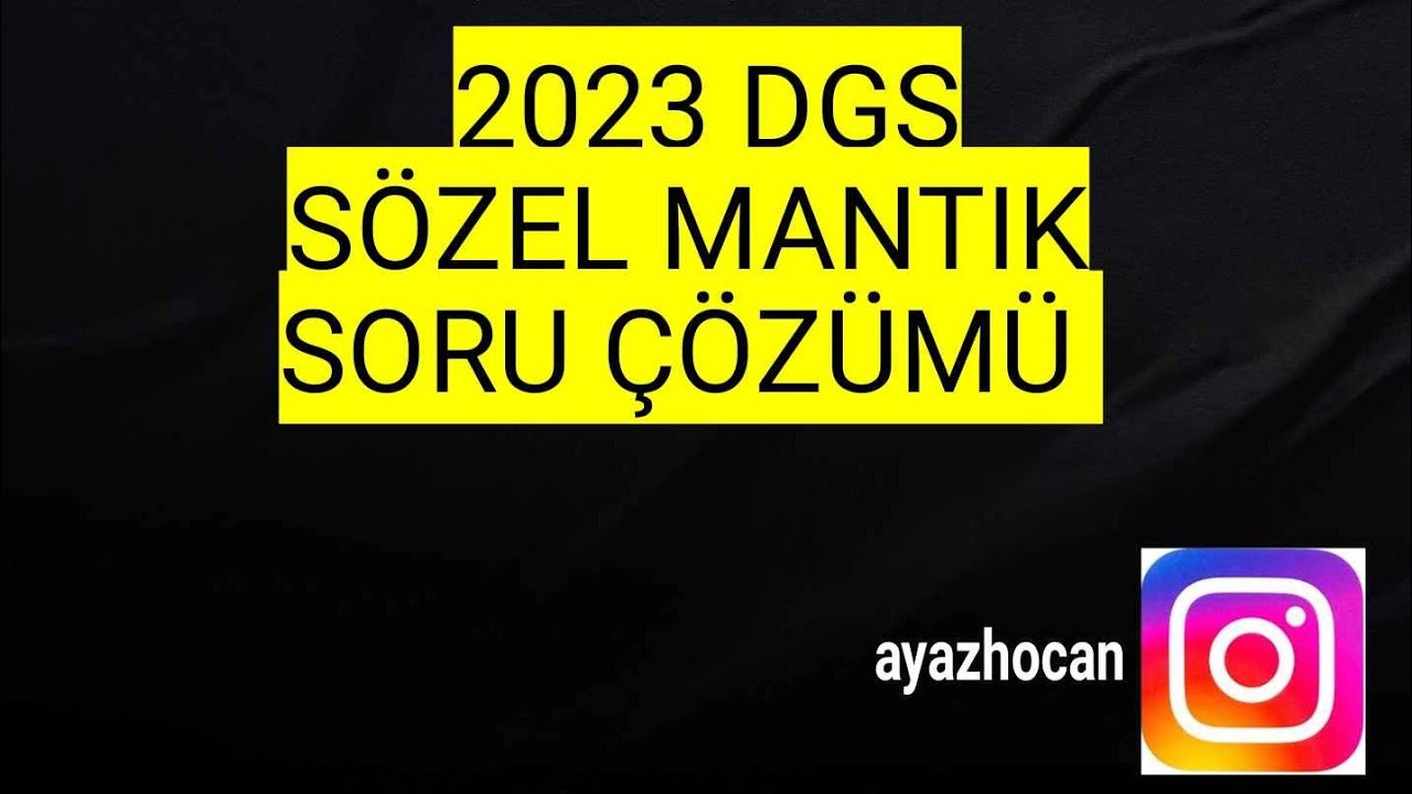 2023 DGS SÖZEL MANTIK 47-50 SORUSU(Eş değer)
