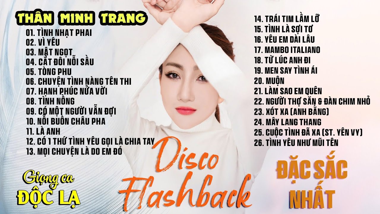 Disco Flashback Đặc Sắc - Thân Minh Trang (Giọng Ca Đa Thể Loại)| Lk Disco Mới Cực Hay.