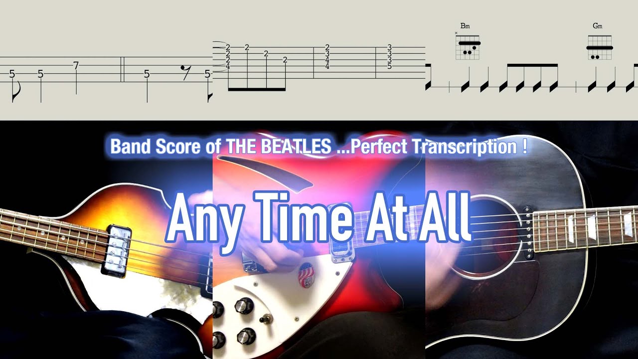 Score / TAB : Any Time At All - The Beatles - guitar, bass, drums