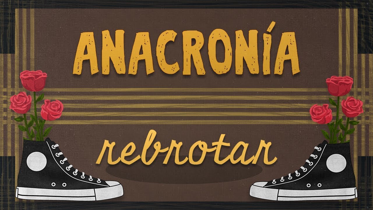 Anacron&iacute;a - Rebrotar