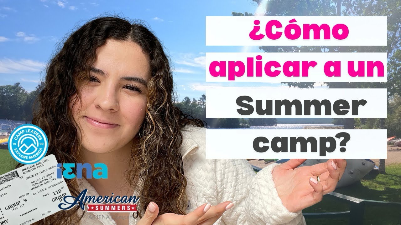&iquest;Como aplicar a un summer camp en Estados Unidos? | Pasos y tips