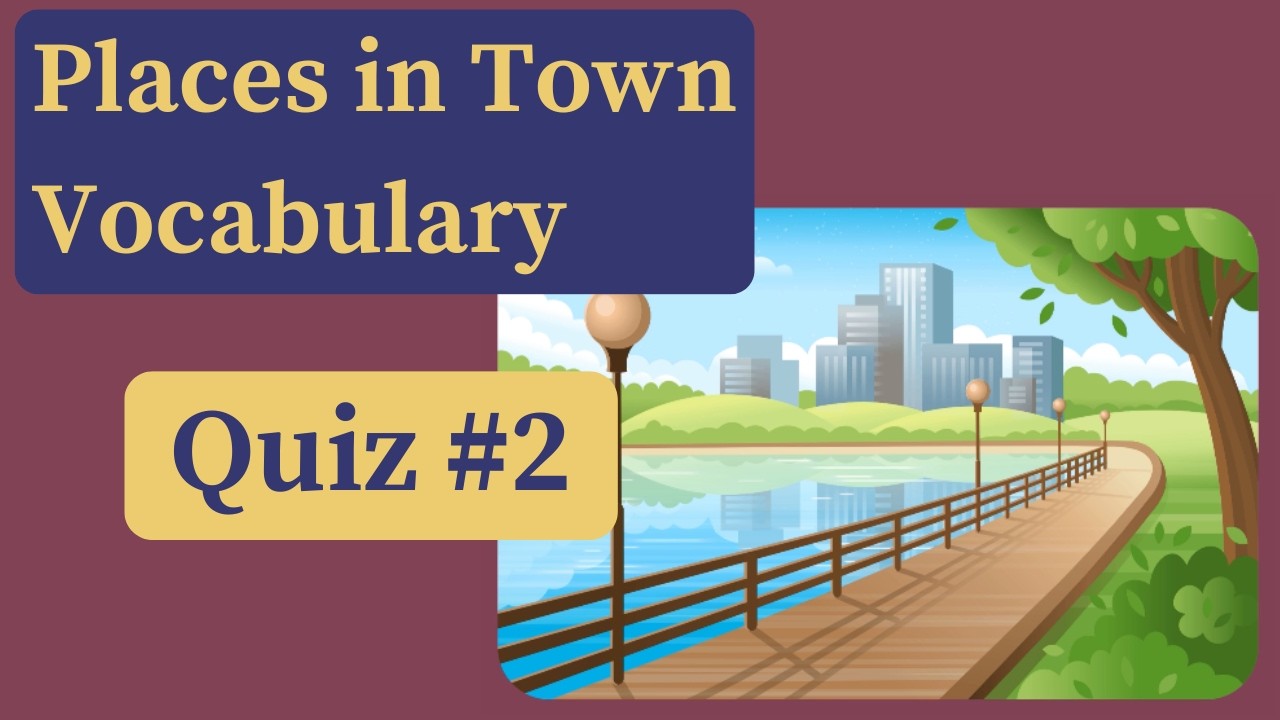 Places in Town Vocabulary Quiz 2 (15 Questions)