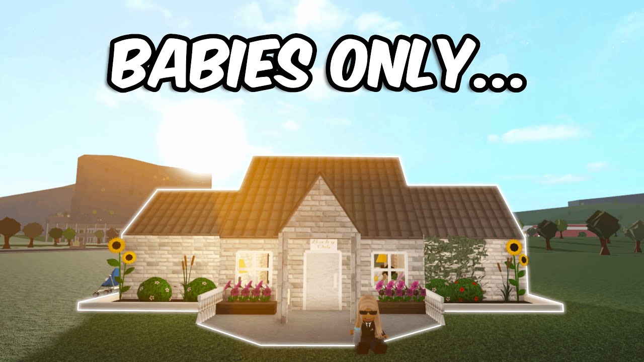 СТРОИМ ДОМ ТОЛЬКО ДЛЯ МЛАДЕНЦЕВ В БЛОКСБУРГЕ | roblox