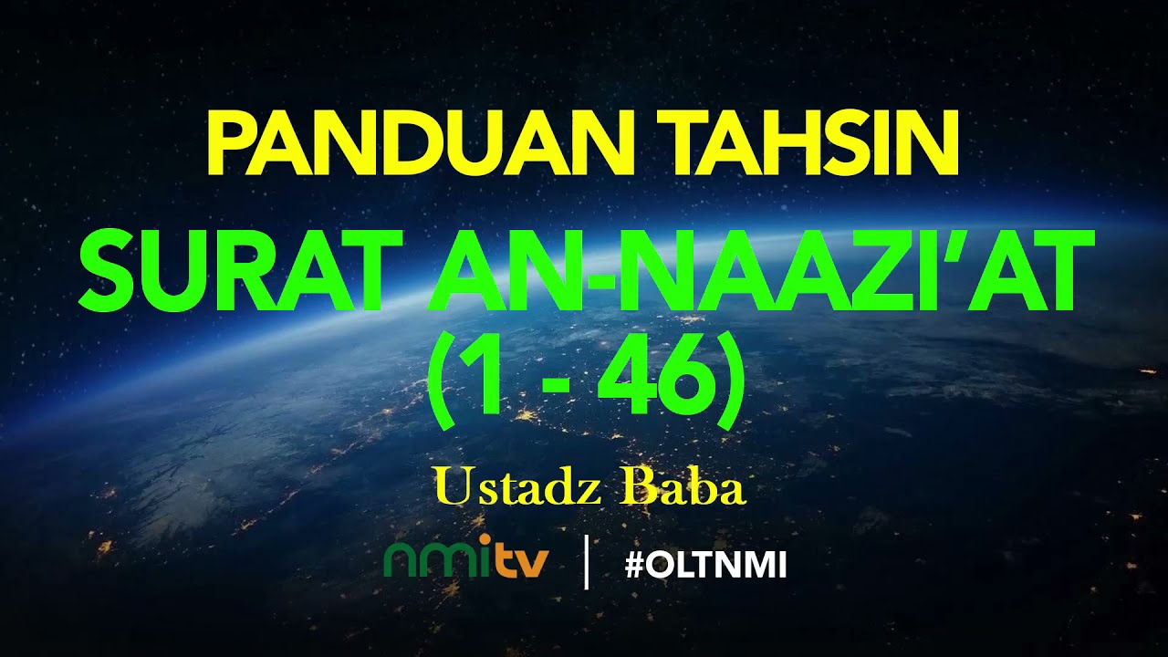 TAHSIN SURAT AN NAAZI'AT | (AYAT 1-46) | USTADZ BABA | NMITV