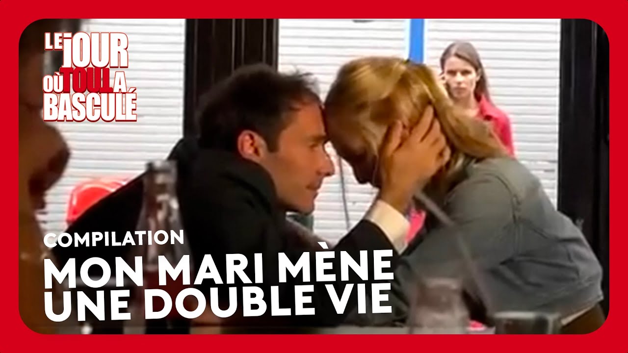 COMPILATION : MON MARI MÈNE UNE DOUBLE VIE