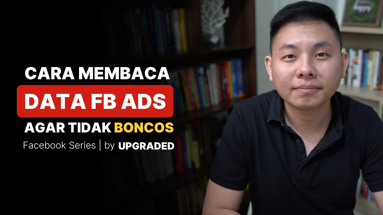 Cara MEMBACA DATA FB Ads agar Tidak Boncos