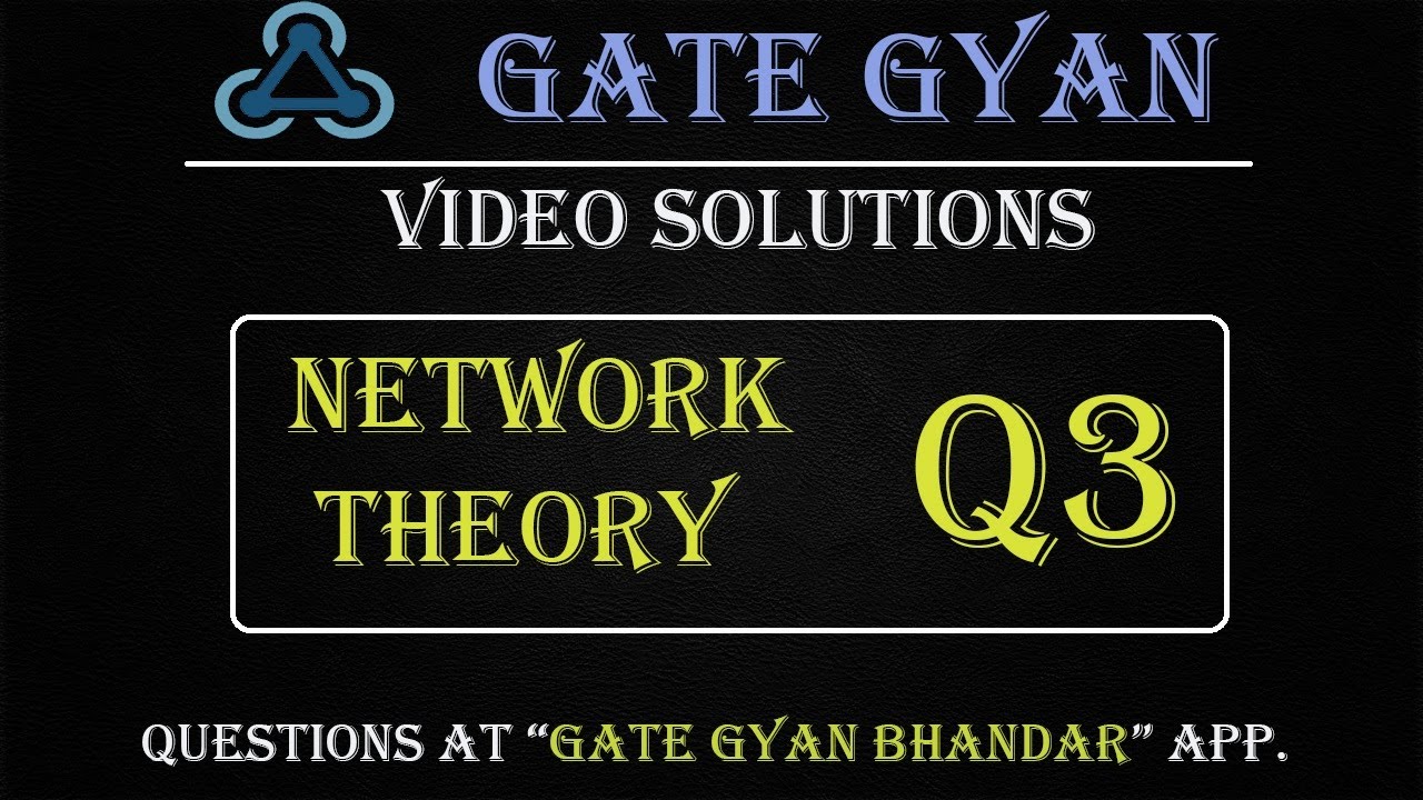 BARC-2020 | Most Important Question | Network Theory Q-3 | GATE Gyan Bhandar App.| GATE  GYAN