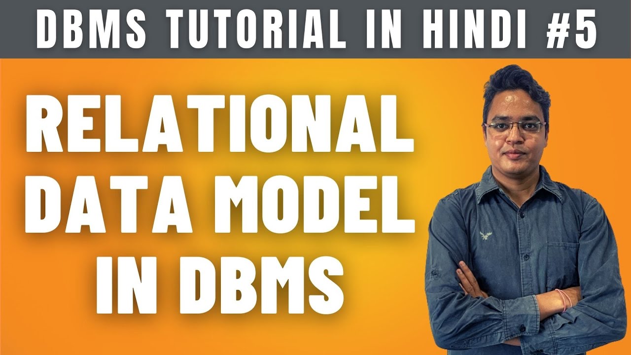 Relational Data Model in DBMS in Hindi | Advantages & Disadvantages - Lecture #5