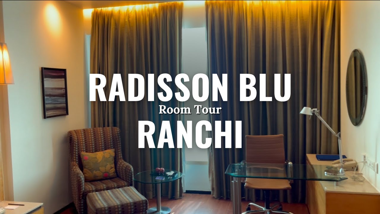 RADISSON BLU RANCHI | ROOM TOUR (Telugu)