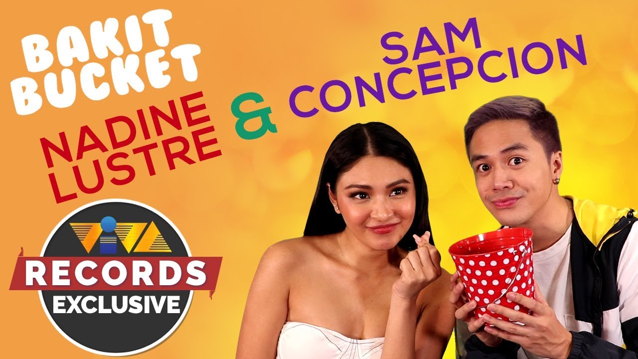 Bakit Bucket with Nadine Lustre and Sam Concepcion! #IndakOST