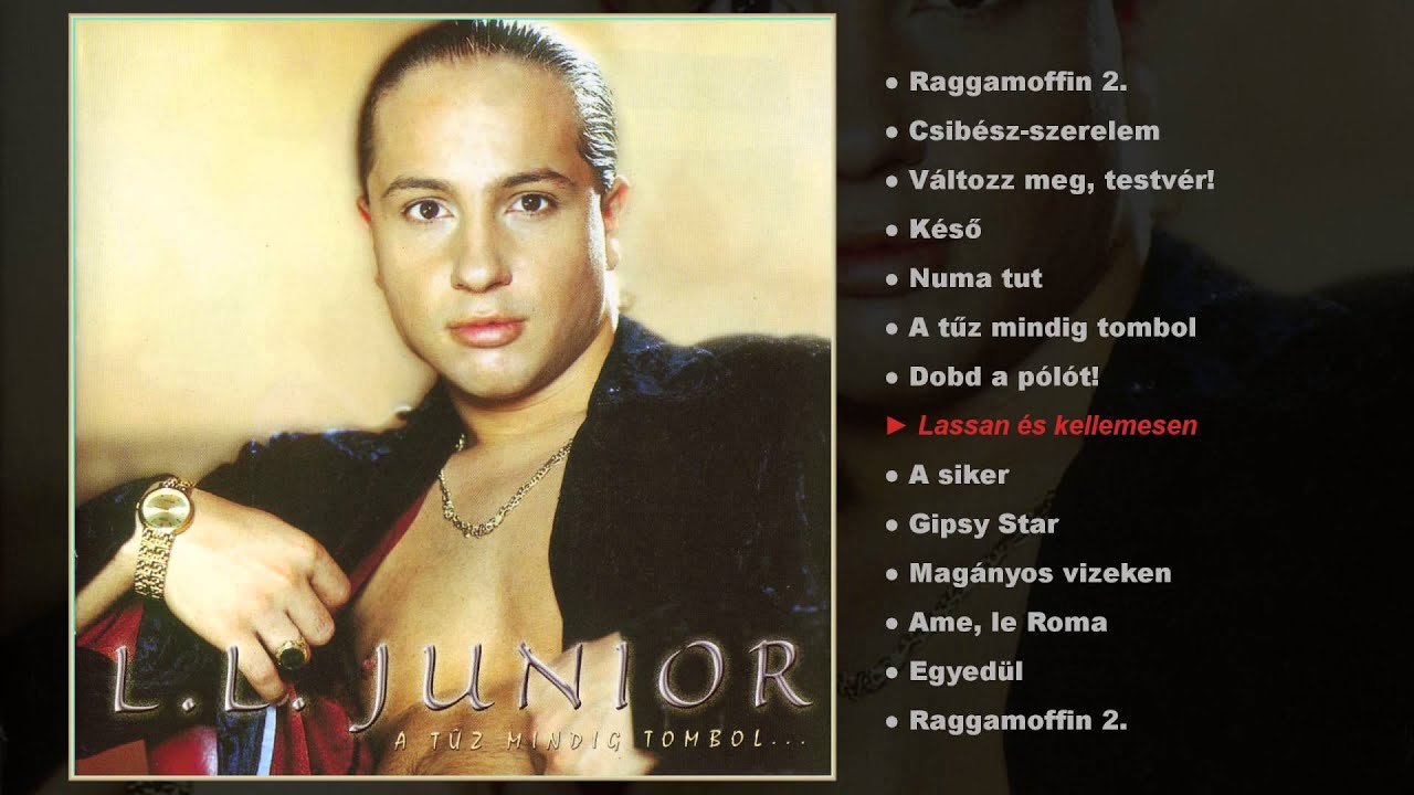 L.L. Junior - A tűz mindig tombol (teljes album)