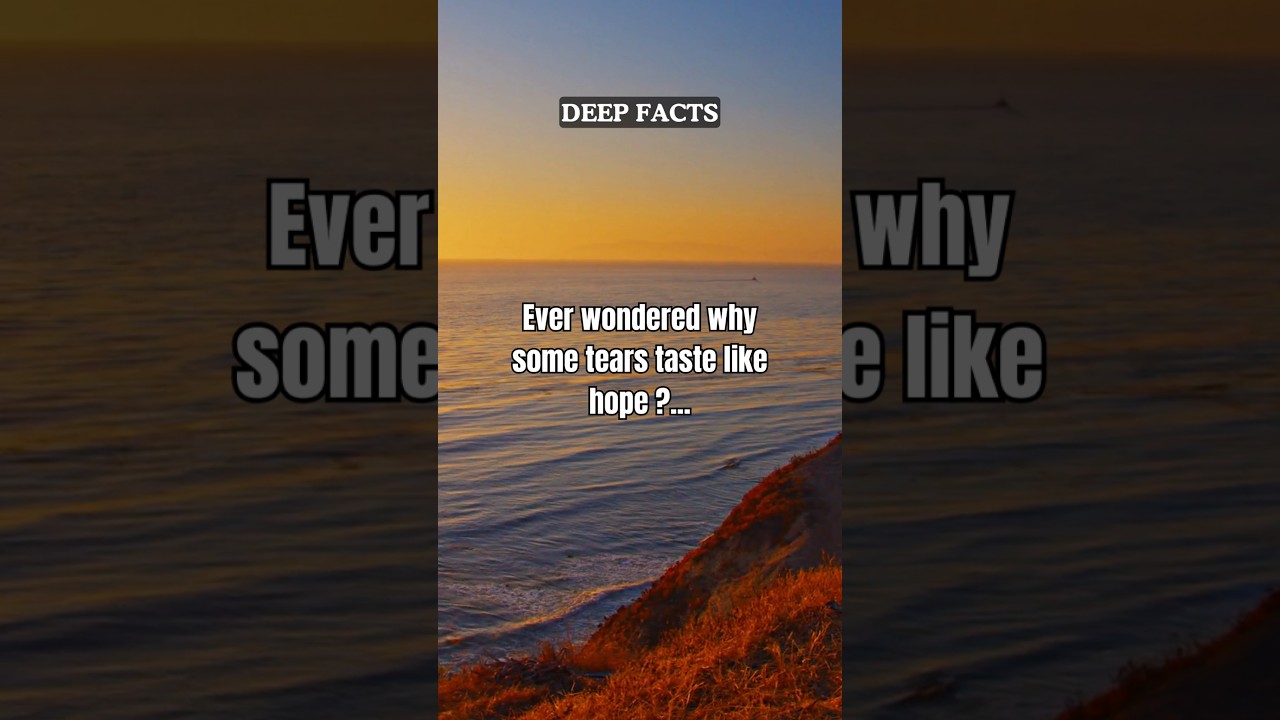 The Magic of Tears: Discovering Hope in Every Drop ✨😢 | Embrace Your Emotions 🌟 #deepfacts