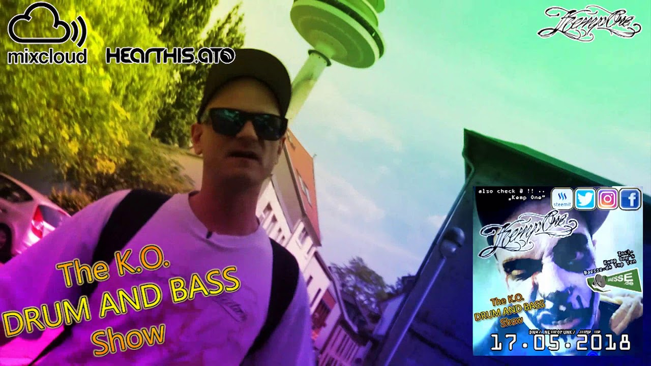 The K.O. DRUM AND BASS SHOW #01-17.05.2018 (incl. Baesse.de Top Ten,brand new & unreleased material