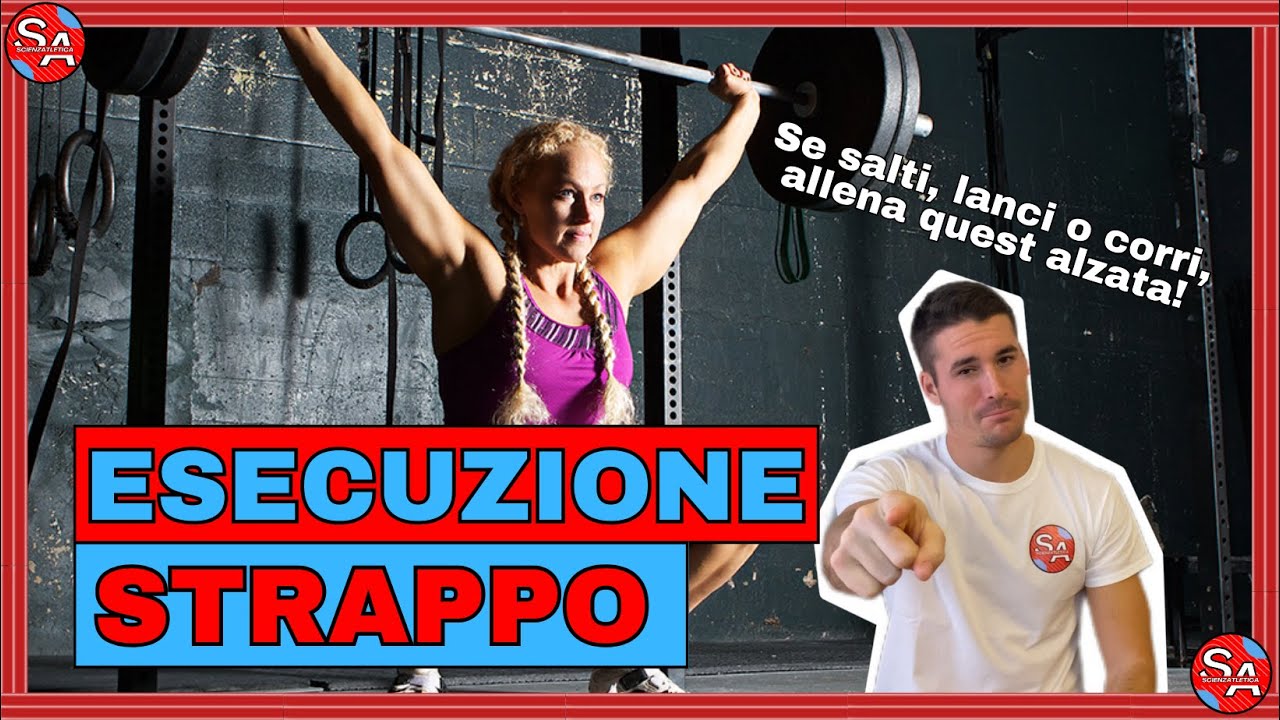 STRAPPO: COME ESEGUIRLO CORRETTAMENTE? - SCIENZATLETICA #atleticaleggera #snatch #pesistica
