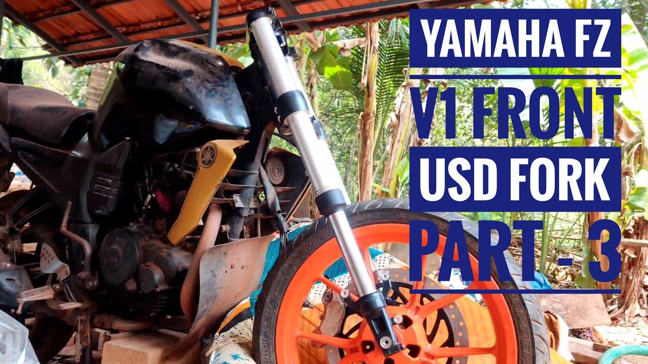 Yamaha FZ USD FORk  part -3