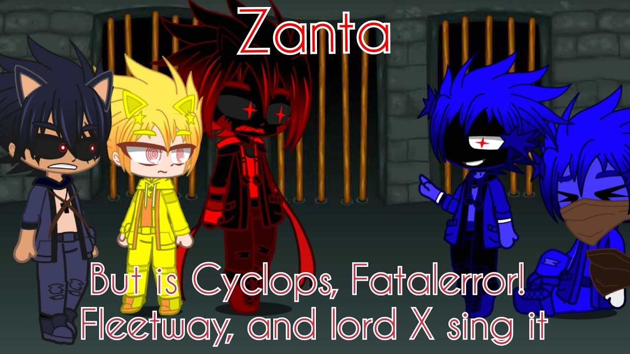 Zanta, but it is Cyclops, fatalerror!, fleetway, and lord X sing it