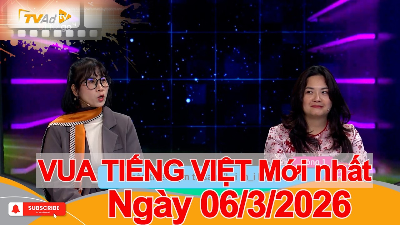 VUA TIẾNG VIỆT Mới nhất Ngày 07/03/2026