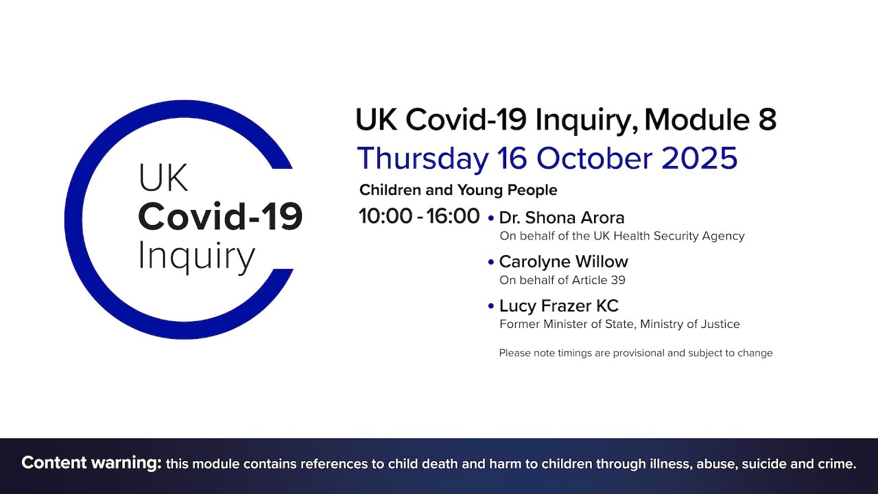 UK Covid 19 Inquiry - Module 8 Hearing - 16 October 2025 PM