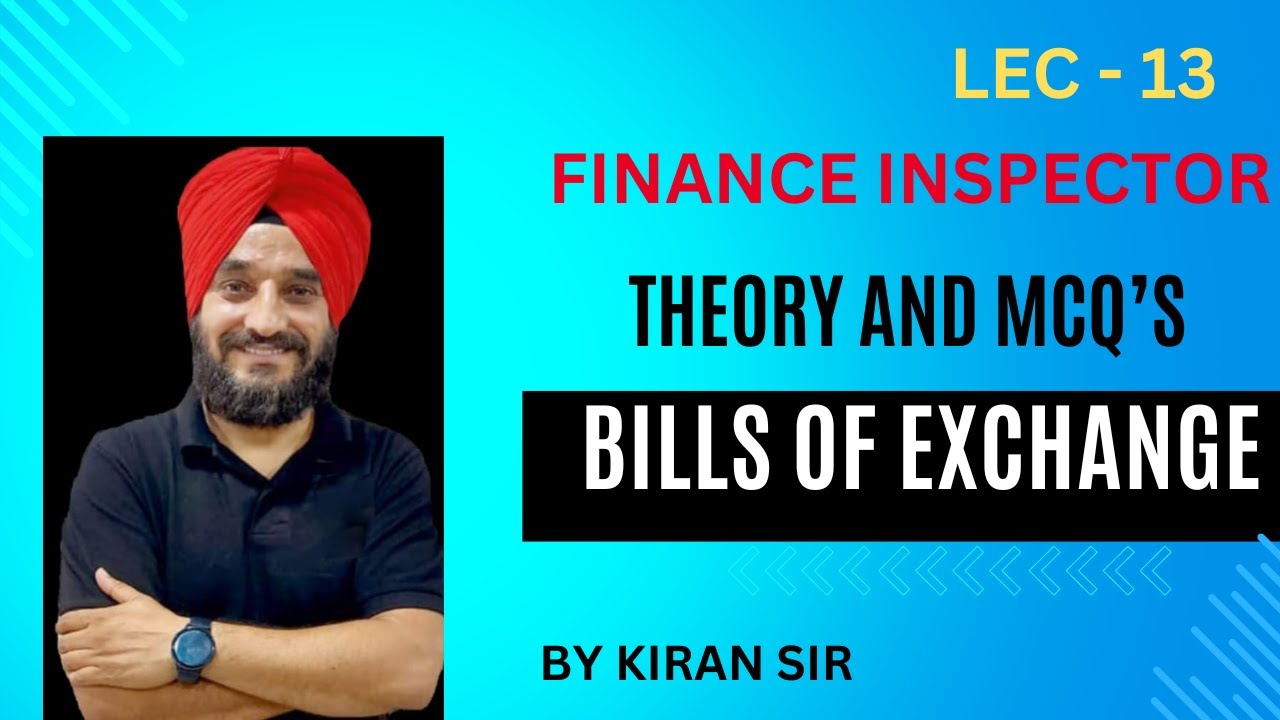 Le - 13 Bills of Exchange| Theory and MCQ