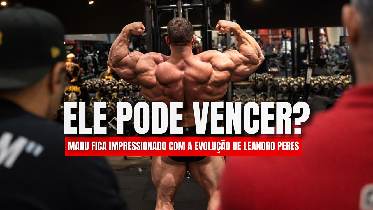 ELE PODE VENCER? MANU MARTYREZ FICOU IMPRESSIONADO COM LEANDRO PERES