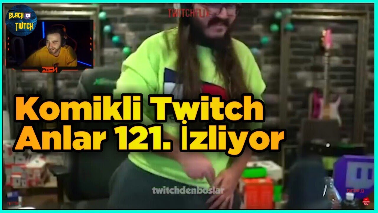 Wtcn-Komikli Twitch Anlar 121.İzliyor!