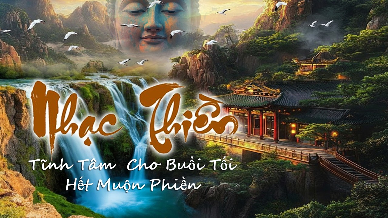 Nhạc Thiền Tĩnh Tâm – Cho Buổi Tối 🌙 Nghe 5 Phút Ngủ Sâu Ngay 🌿 Hết Muộn Phiền – Xóa Tan Lo Âu , Mới