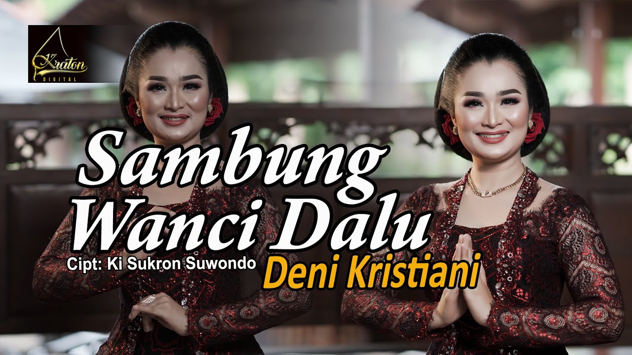 Deni Kristiani  - Sambung Wanci Dalu (Official Music Video)