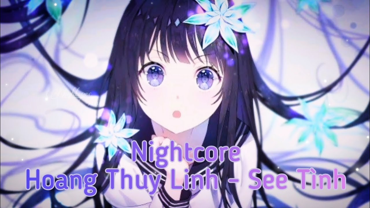 Hoang Thuy Linh - See T&igrave;nh [Nightcore Lyrical Video] | Nightcore Time