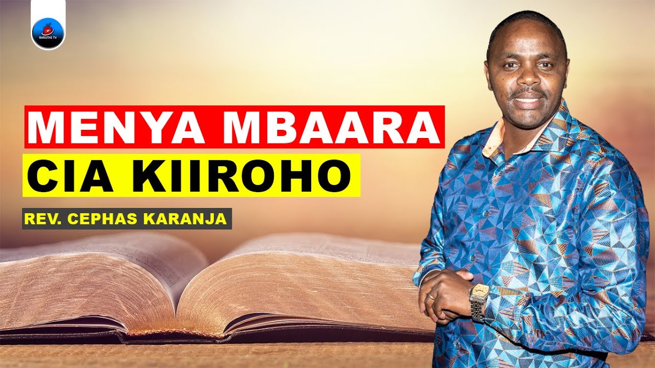MENYA MBAARA CIA KIIROHO | REV. CEPHAS KARANJA | CCI DANDORA