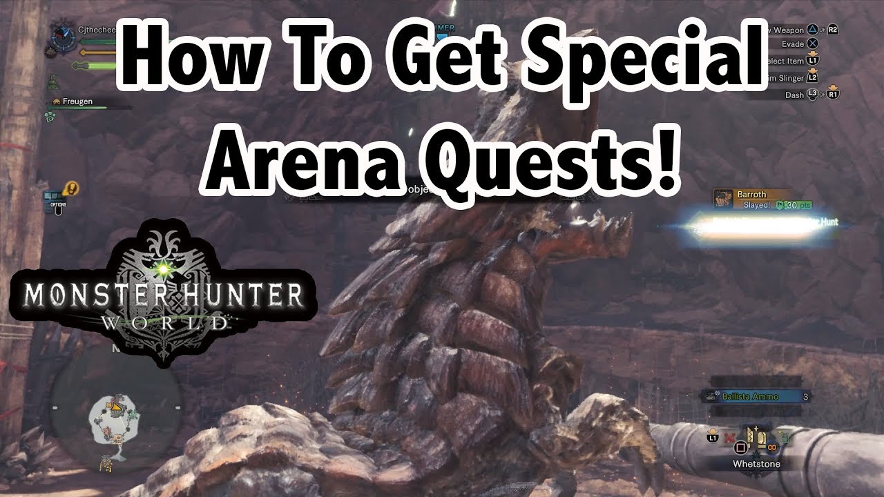How To Get SPECIAL ARENA QUESTS In Monster Hunter World!