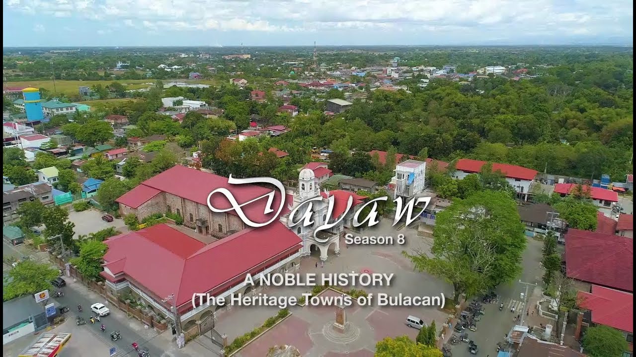 Dayaw, 8 сезон, 3 серия: Благородная история (Города-истории Булакана)