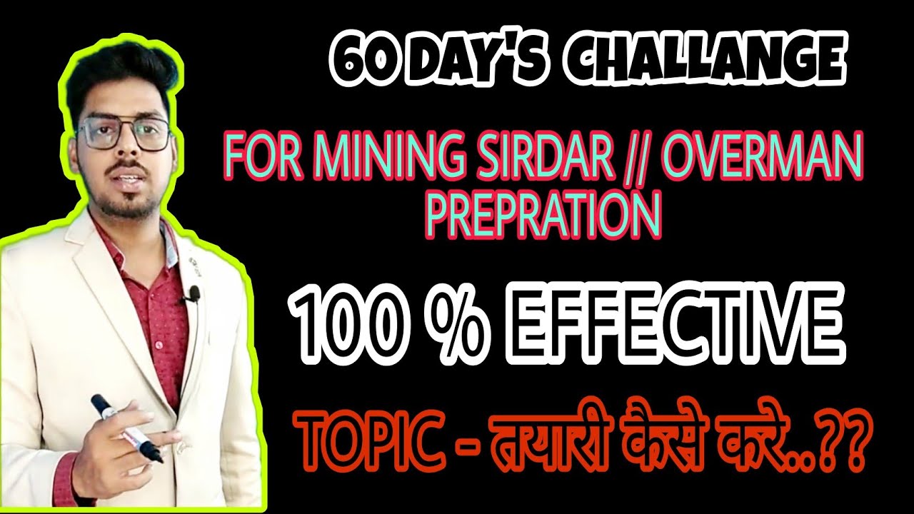 MINING SIRDAR // OVERMAN prepration