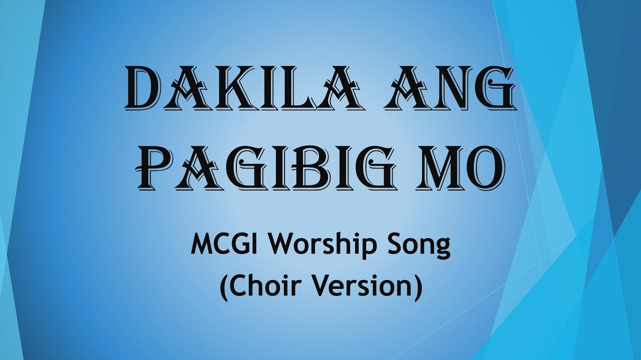 Dakila Ang Pagibig Mo | MCGI | Worship Song
