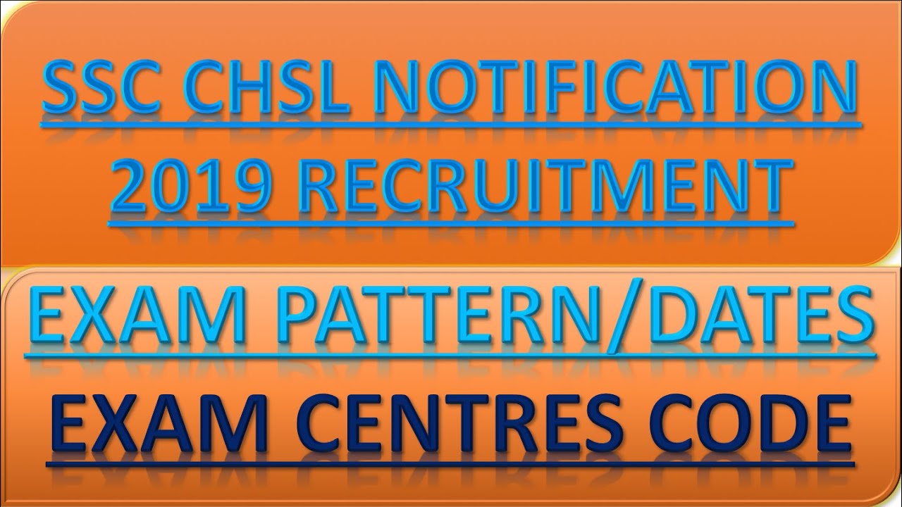 SSC CHSL notification 2019 Recruitment, LDC DEO 10+2 Exam Date-Check