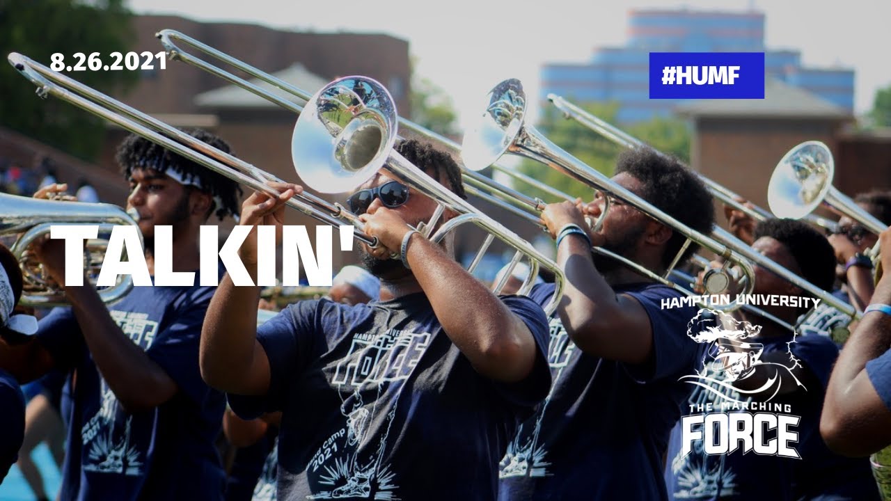 Hampton University Marching FORCE 8.26.2021 - Talkin'