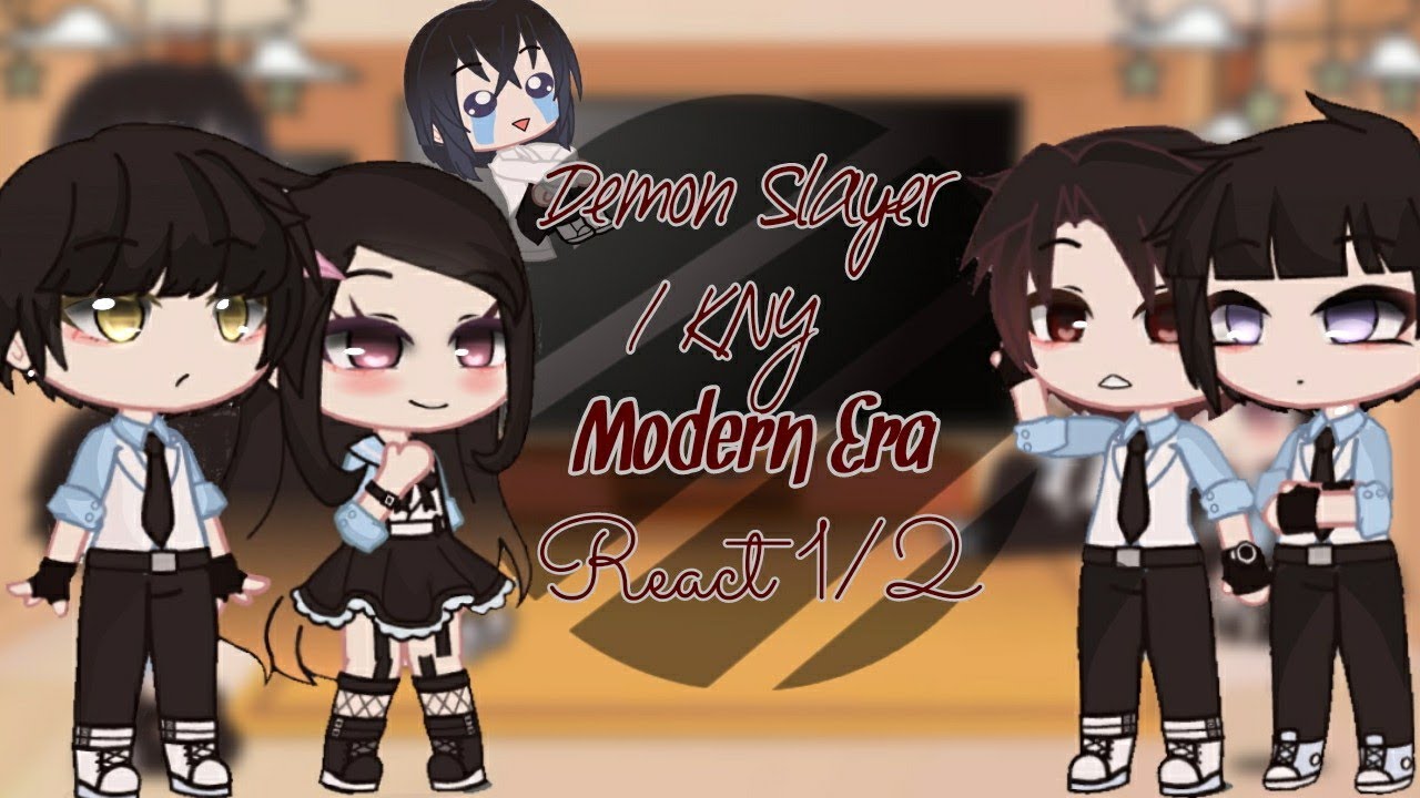 Demon Slayer Modern Era react 1/2 || GCRV ||