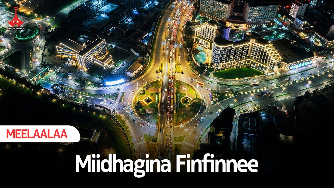 MEELAALAA FINFINNEE  etv |Ebc |Etv Afaan Oromoo|