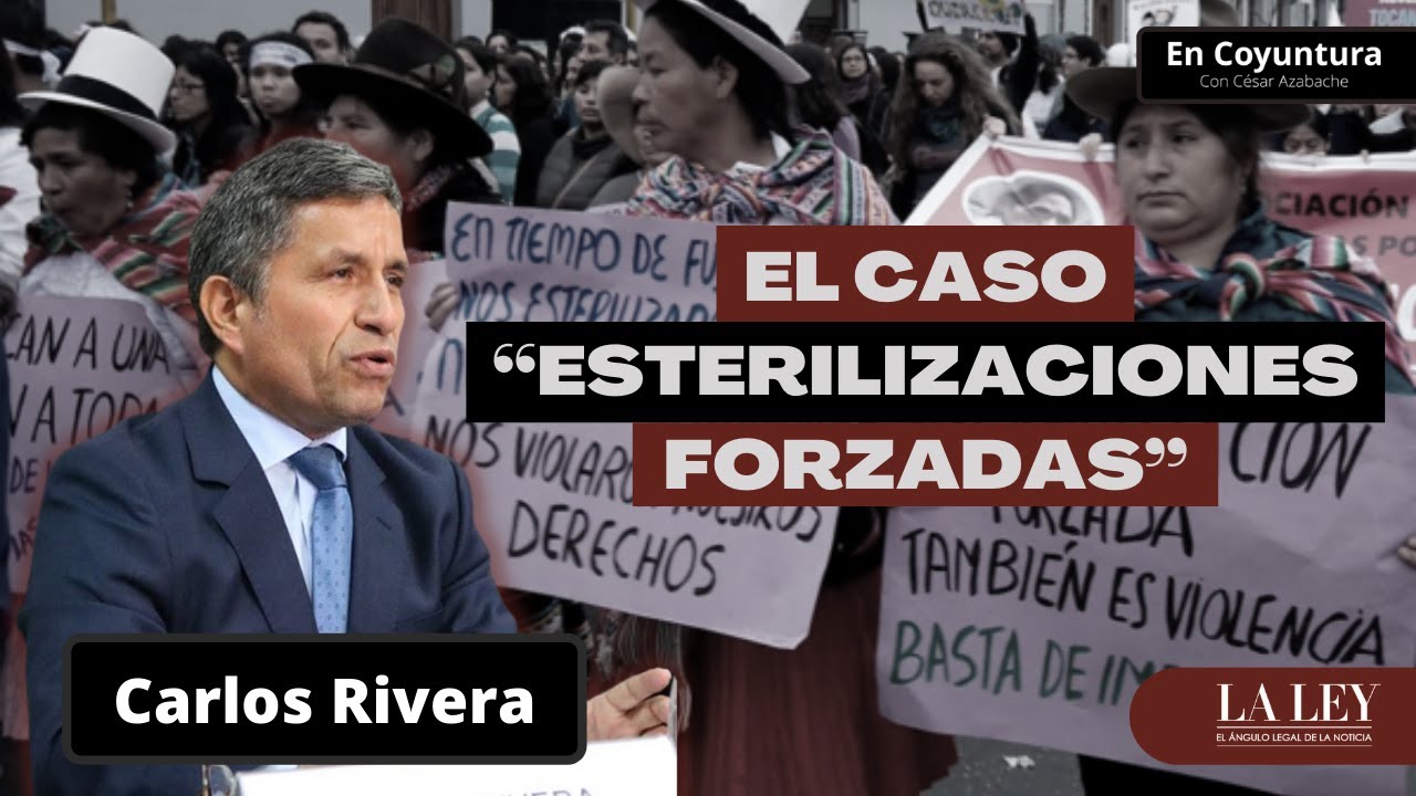 En Coyuntura | El caso “esterilizaciones forzadas”