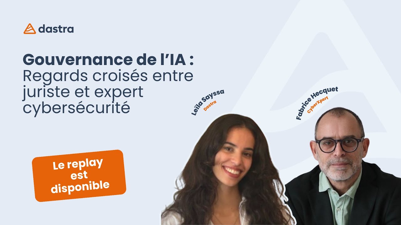 Webinaire Gouvernance de l’IA : Regards croisés entre juriste et expert cybersécurité