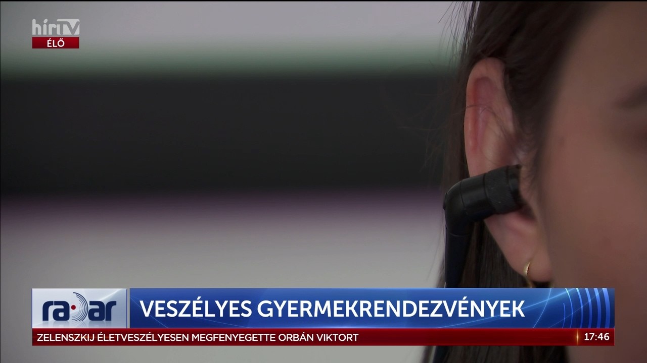 Veszélyes gyermekrendezvények - HírTV