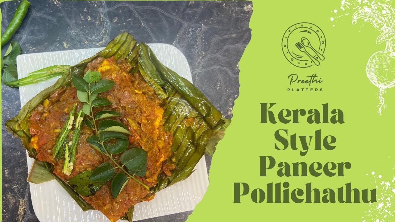 Kerala Style Paneer Pollichathu | Paneer Pollichathu | Paneer Pollichathu | Kerala Style Paneer