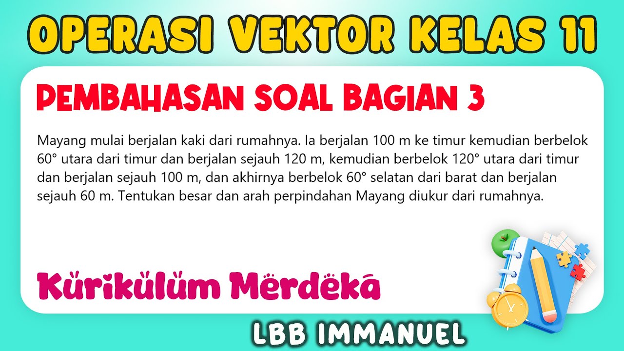 Operasi Vektor Fisika Kelas 11 Kurikulum Merdeka - Pembahasan Soal Bagian 3