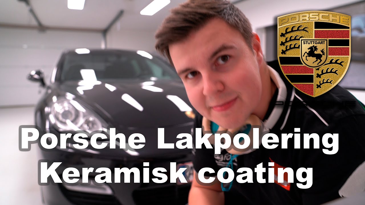 Porsche Panamera 2-trins polering Vlog  - Keramisk Coating - Premium Bilpleje
