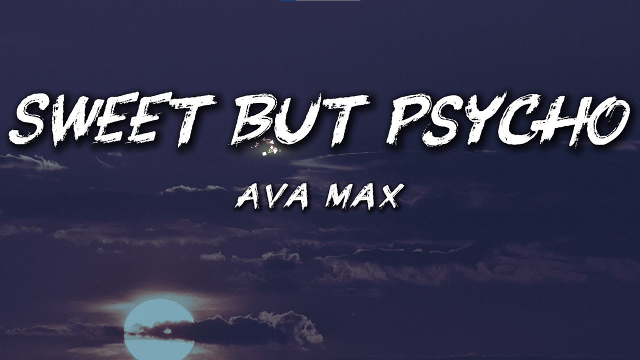 Ava Max - Sweet but Psycho (Lyrics) | Viral Pop Anthem