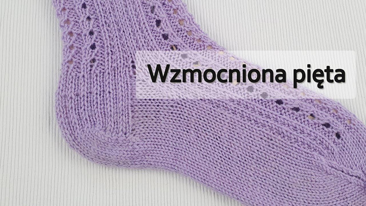 Wzmocniona pięta w skarpetach dzierganych od góry. #skarpetynadrutach