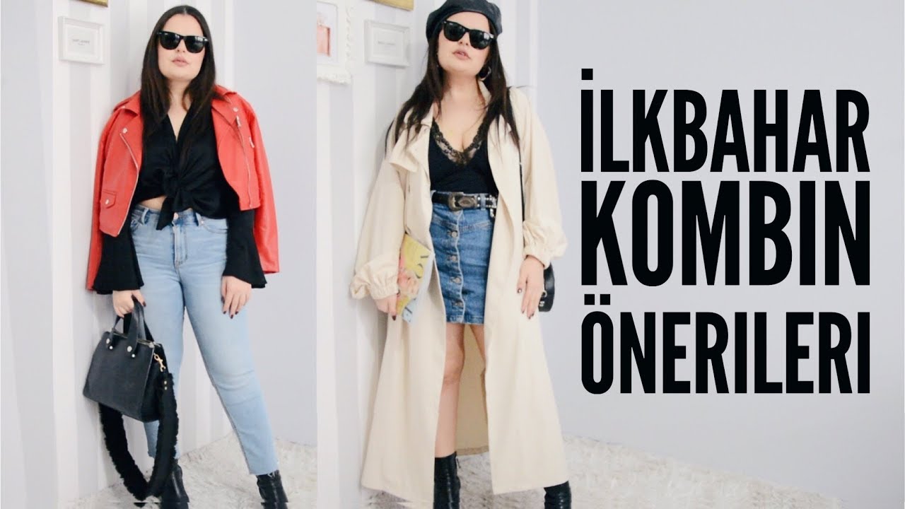 İlkbahar Kombin Önerileri | İpek ERASLAN