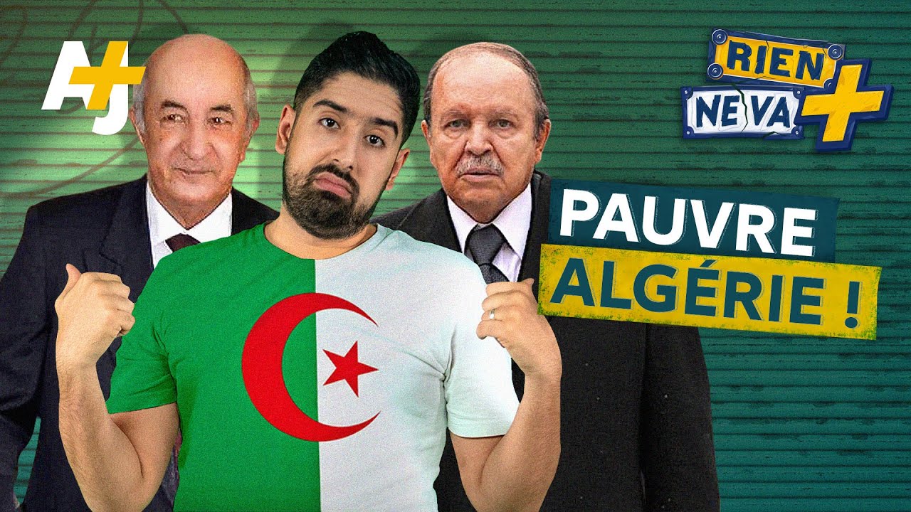 LE GÂCHIS DE L’ALGÉRIE ! | RIEN NE VA +