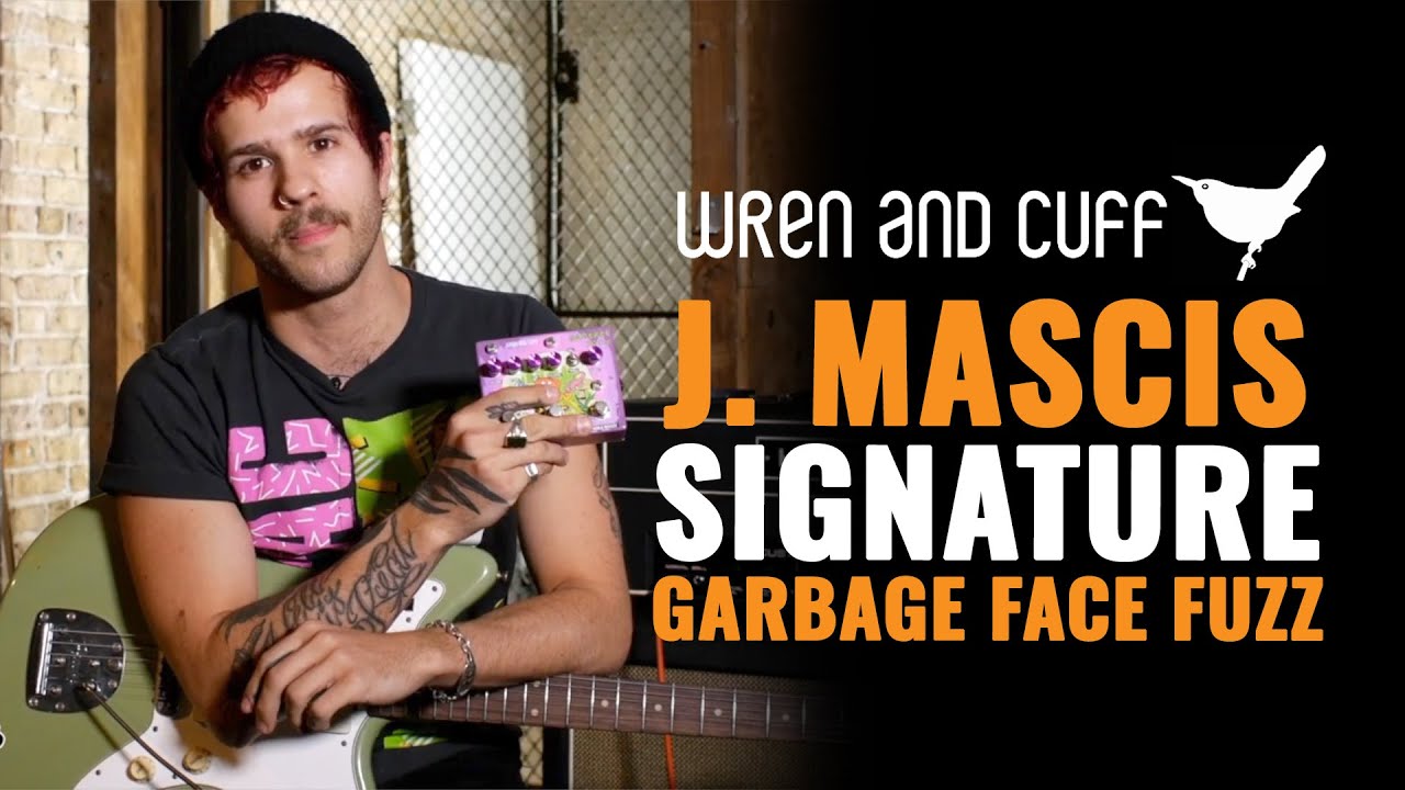 Wren and Cuff J. Mascis Signature Garbage Face Fuzz | Демонстрация CME Gear | Сэм Портер