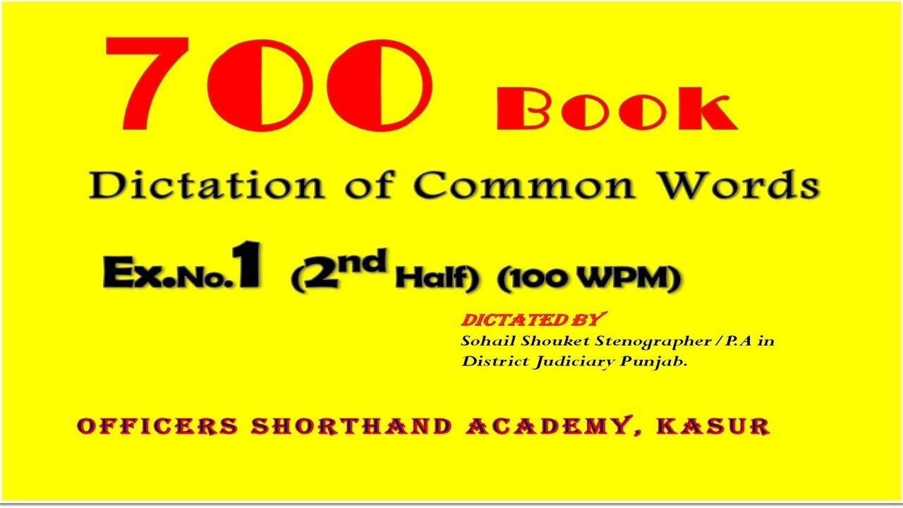 700 Dictation || Exercise No.1|| 2nd Half || 100 WPM || Common Words Dictation || @sohailshouket