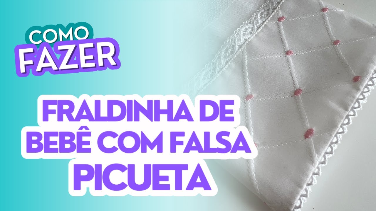 Fraldinha de bebê com falsa picueta - Costura para o Enxoval do Bebê Sonia Barros